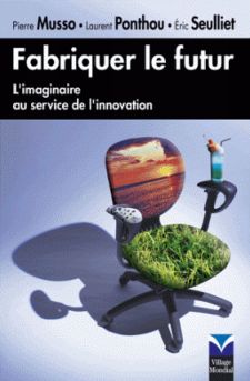 Prospectiva, Fabricar el Futuro
