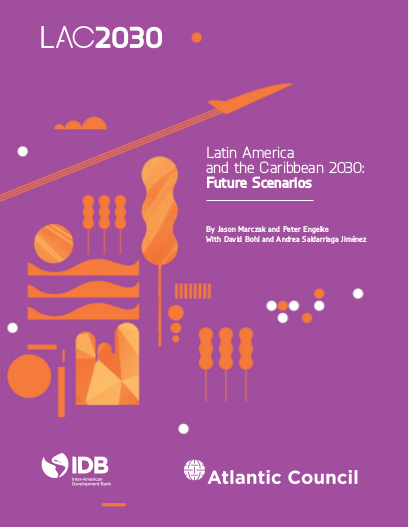 LAC 2030: «América Latina y el Caribe en 2030: Escenarios Futuros»